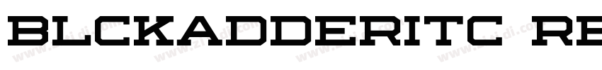 BlckadderITC Regular字体转换 BlckadderITC Regular字体转换